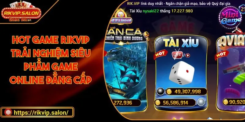 Hot game RIKVIP